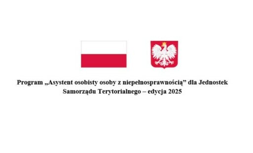 Zdjęcie do OGŁOSZENIE O NABORZE DO PROGRAMU &bdquo;ASYSTENT OSOBISTY OSOBY Z NIEPEŁNOSPRAWNOŚCIĄ&rdquo; &ndash; EDYCJA 2025